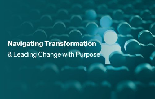 Leading Change with Purpose